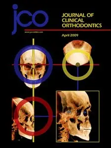 Journal of Clinical Orthodontics (JCO) - April 2009