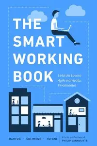 Andrea Solimene, Giovanni Tufani, Koen Lukas Hartog -The smart working book