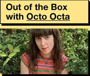 Out of the Box with Octo Octa