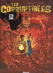 Les Corruptibles - Tome 2 - Zig Zag