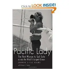 Pacific Lady: The First Woman to Sail Solo across the World's Largest Ocean (Outdoor Lives)  