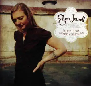Eilen Jewell - Letters From Sinners & Strangers (2007) {Signature Sounds SIG 2006}