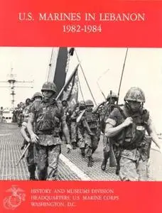 U.S. Marines in Lebanon 1982-1984 (Repost)