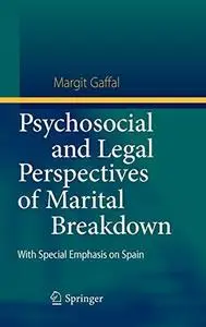 Psychosocial and Legal Perspectives of Marital Breakdown: With Special Emphasis on Spain