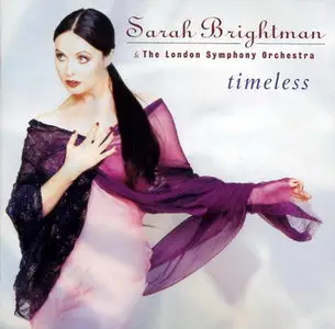 Sarah Brightman & The London Symphony Orchestra - Timeless (1997)