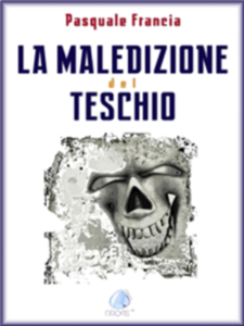 Pasquale Francia - La maledizione del teschio