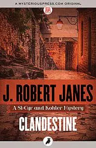 «Clandestine» by J.Robert Janes