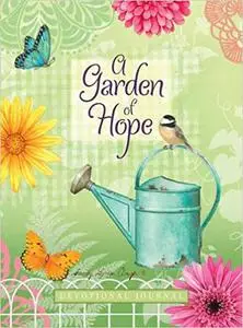 A Garden of Hope: Devotional Journal
