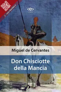 Miguel de Cervantes Saavedra - Don Chisciotte della Mancha