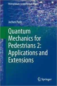 Quantum Mechanics for Pedestrians 2 (Repost)