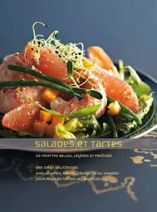 Claire Nijnikoff, Shirley Leong Ho, "Salades et tartes : 50 recettes belles, légères et fraiches"