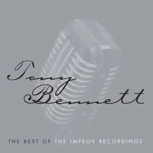 Tony Bennett - The Best Of The Improv Recordings (2011)