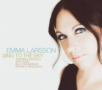 Emma Larsson - Sing to the Sky (2015)