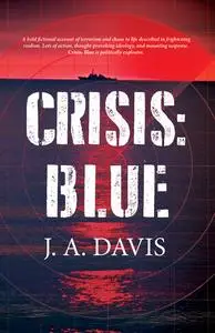 «Crisis: Blue» by J.A. Davis