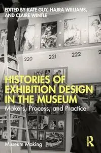 Histories of Exhibition Design in the Museum