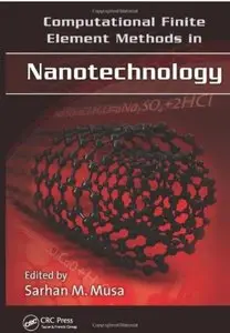 Computational Finite Element Methods in Nanotechnology [Repost]