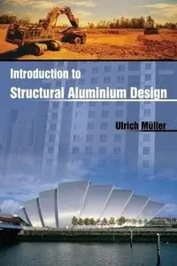 Introduction to Structural Aluminium Design (Repost)