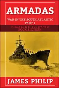 Armadas: The War in the South Atlantic - Part 1