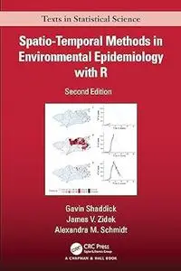 Spatio–Temporal Methods in Environmental Epidemiology with R, 2nd Edition