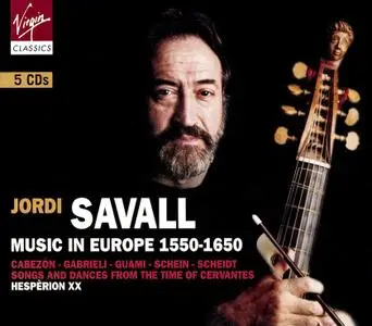 Jordi Savall, Hespèrion XX - Music in Europe 1550-1650 [5CDs] (2004)