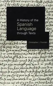 Christ Pountain - A History of the Spanish Language Through Texts