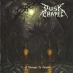 Dusk Chapel - A Passage to Forever (2010)