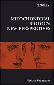 Mitochondrial Biology: New Perspectives (Repost)