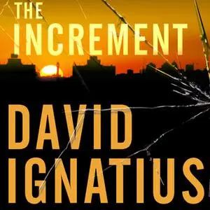 «The Increment» by David Ignatius