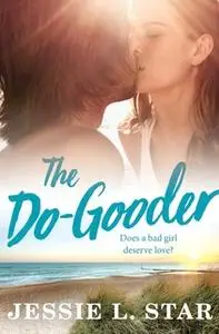 «The Do-Gooder» by Jessie L. Star