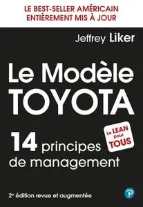 Jeffrey K. Liker, "Le modèle Toyota : 14 principes de management"
