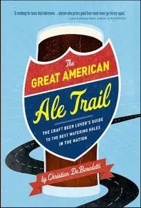 The Great American Ale Trail: The Craft Beer Lover's Guide to the Best Watering Holes in the Nation (repost)
