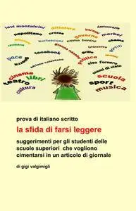 la sfida di farsi leggere