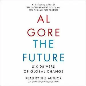 The Future: Six Drivers of Global Change [Audiobook] {Repost}