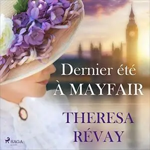 Theresa Révay, "Dernier été à Mayfair"