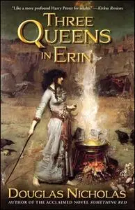 «Three Queens in Erin» by Douglas Nicholas