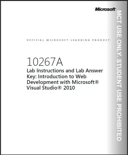 Introduction to Web Development with Microsoft Visual Studio 2010. Lab Manual (MS Course 10267A)