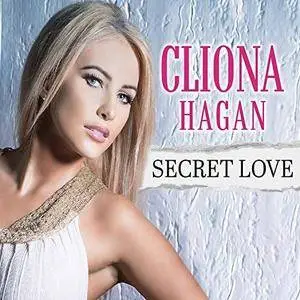 Cliona Hagan - Secret Love (2018)