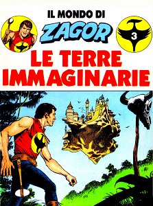 Zagor Speciale - Volume 3 Allegato - Il Mondo Di Zagor - Le Terre Immaginarie