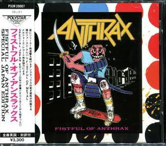 Anthrax - Fistful Of Anthrax (1987) [Polystar P33R-20007, Japan]