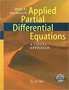 Applied Partial Differential Equations:: A Visual Approach (Repost)