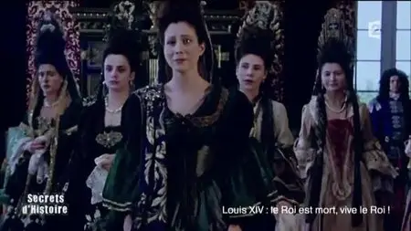 (Fr2) Secrets d'histoire - Louis XIV, le Roi est mort, vive le Roi ! (2015)
