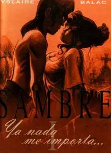 Sambre Tomos 1-6, De Yslaire y Balac