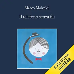 «Il telefono senza fili: Le indagini dei vecchietti del Barlume, Vol. 5» by Marco Malvaldi