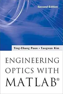Engineering Optics With MATLAB (2nd Edition)