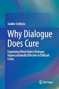Why Dialogue Does Cure