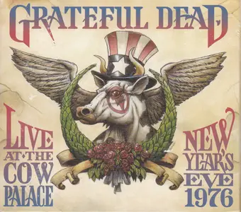 Grateful Dead - Live At The Cow Palace, New Year's Eve, 1976 (2007/2014)