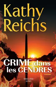 Kathy Reichs, "Crime dans les cendres"