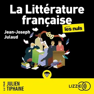 Jean-Joseph Julaud, "La littérature française pour les Nuls"