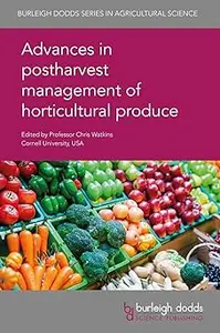 Advances in postharvest management of horticultural produce