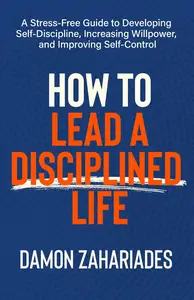 How to Lead a Disciplined Life